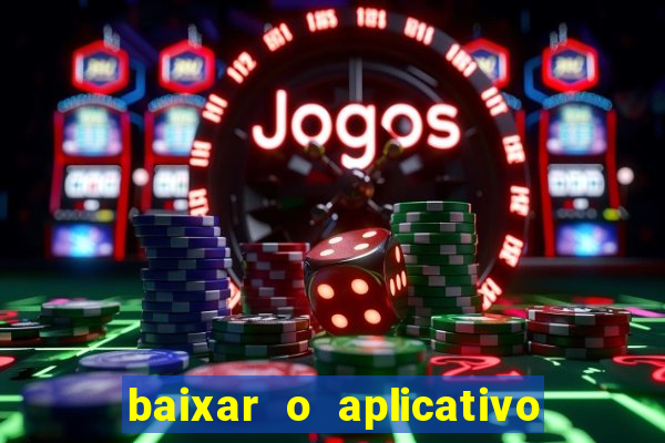 baixar o aplicativo truco vamos